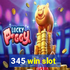 345 win slot